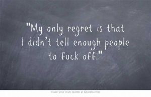 my only regret